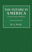 The Future in America: A Search After Realities
