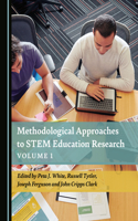 Methodological Approaches to Stem Education Research Volume 1