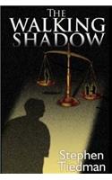 The Walking Shadow: (English)