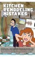Kitchen Remodeling Mistakes