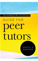 The Rowman & Littlefield Guide for Peer Tutors