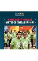Cómo Identificar Las Virtudes Cívicas Básicas (How to Identify Core Civic Virtues)