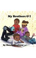 My Brothers & I