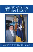 Mis 25 años en Belen Jesuit