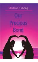 Our Precious Bond