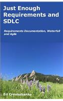Just Enough Requirements and SDLC