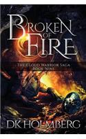 Broken of Fire