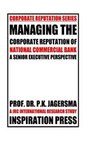 Managing the Corporate Reputation of National Commercial Bank: A Senior Executive Perspective