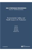 Environmental, Safety, and Health Issues in IC Production: Volume 447