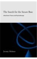 The Search for the Secure Base: Attachment Theory and Psychotherapy