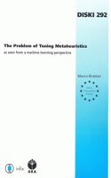 The Problem of Tuning Metaheuristics: As Seen from a Machine Learning Perspective