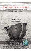 War, Nation, Memory: International Perspectives on World War II in School History Textbooks(Research in Curriculum and Instruction)