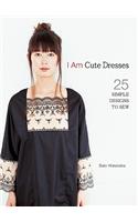 I Am Cute Dresses