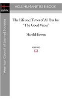 The Life and Times of Ali Ibn ISA