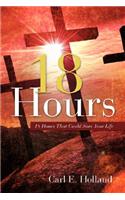 18 Hours