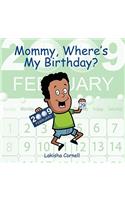 Mommy, Where's My Birthday?