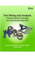 Text Mining and Analysis: Practical Methods, Examples, and Case Studies Using SAS