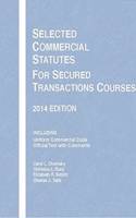 Selected Commercial Statutes for Secured Transactions Courses, 2014