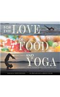 For the Love of Food and Yoga