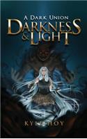 Darkness & Light