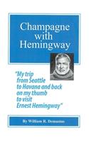 Champagne with Hemingway
