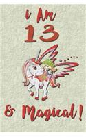 I am 13 & Magical! Journal