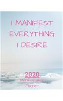 I Manifest Everything I Desire