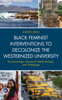 Black Feminist Interventions to Decolonize the Westernized University