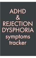 ADHD & Rejection Dysphoria Symptoms Tracker