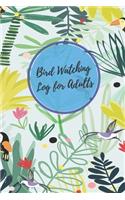 Bird Watching for Adults
