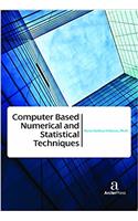 Computer Based Numerical and Statistical Techniques