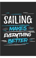 Sailing Makes Everything Better