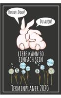 Du bist doof! Du auch! Liebe kann so einfach sein Terminplaner 2020