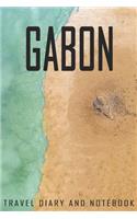 Gabon Travel Diary and Notebook: Travel Diary for Gabon. A logbook with important pre-made pages and many free sites for your travel memories. For a present, notebook or as a partin