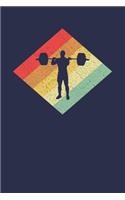 Weightlifter Notebook: Retro Vintage 80s Weight Lifting 6 x 9 Lined Ruled Journal Gift for Weightlifters And Weightlifting Lovers (108 Pages)