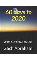 60 days to 2020