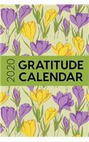 2020 Gratitude Calendar: 365 Days Dated Gratitude Journal For A Thankful New Year - Croscus Yellow Purple(3 Pretty Flowers)