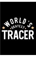 World's Okayest Tracer