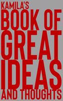 Kamila's Book of Great Ideas and Thoughts