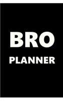 2020 Daily Planner For Men Bro Planner White Font Black Design 388 Pages: 2020 Planners Calendars Organizers Datebooks Appointment Books Agendas