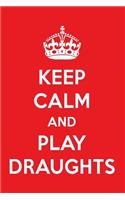 Keep Calm and Play Draughts