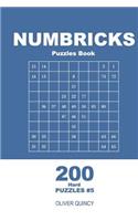 Numbricks Puzzles Book - 200 Hard Puzzles 9x9 (Volume 5)