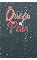 Physical Therapist Queen of Pain: Dot Grid Paper, Funny 6x9 Journal Notebook for School Student Teacher Physical Therapy Assistant