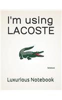 I'm Using Lacoste: Notebook