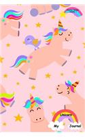 My Unicorn Journal - Journal Series Volume 1: 6 x 9 inches 150 pages (75 sheets) Lined Journal - Date line and 22 wide ruled lines for writing. Pink glossy cover with unicorns, birds and rainbow(1 My Unicorn Journal)