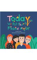 Today We Put the Phone Away