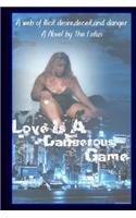 Love Is A Dangerous Game