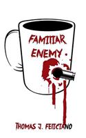 Familiar Enemy