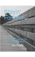 Stayin' Faithful: A Study Guide Forthe Book of Daniel