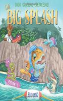 Big Splash: (Good Gracious Cretaceous)